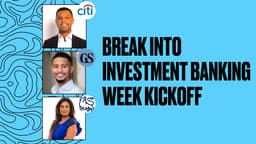 Break Into Investment Banking Week Kickoff