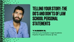 Telling Your Story: The Do's and Don’ts of Law School Personal Statements