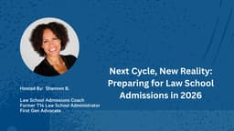 Next Cycle, New Reality: Preparing for Law School Admissions in 2026