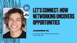Let's Connect: How Networking Uncovers Opportunities