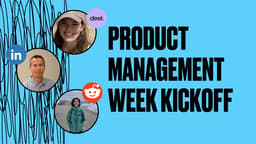 Product Management Week Kickoff