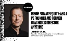 Inside Private Equity: Ask a PE Founder and Former BlackRock Director Anything