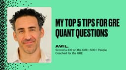 My Top 5 Tips for GRE Quant Questions