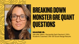 Breaking Down Monster GRE Quant Questions