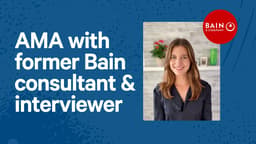 AMA with a former Bain consultant & interviewer: How to land a consulting offer