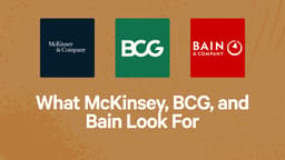 What McKinsey, BCG, and Bain Look For