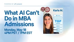 What AI Can’t Do in MBA Admissions