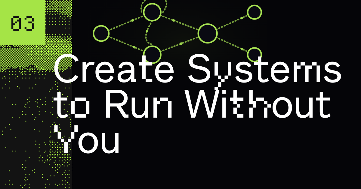 AI Builder Program L3: Create Systems That Run Without You