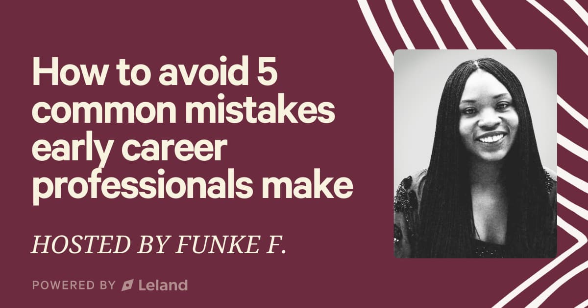 How to avoid 5 common mistakes early career professionals make
