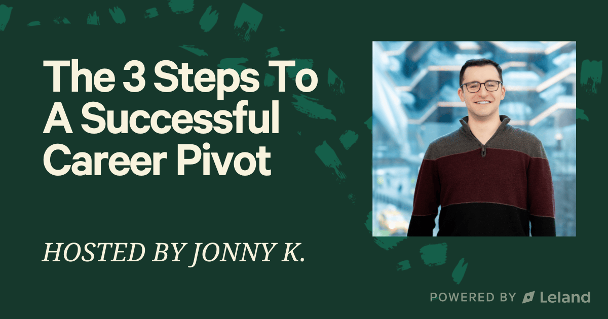 The 3 Steps To A Successful Career Pivot 