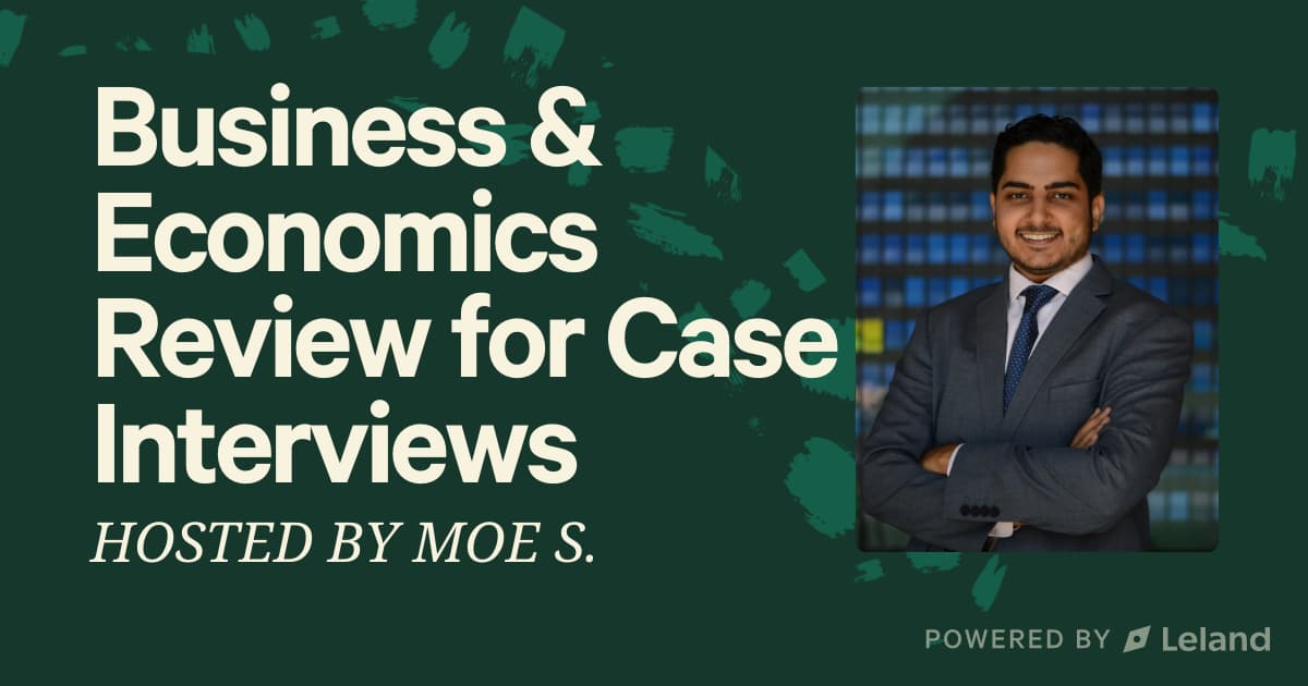 Business & Economics Review for Case Interviews