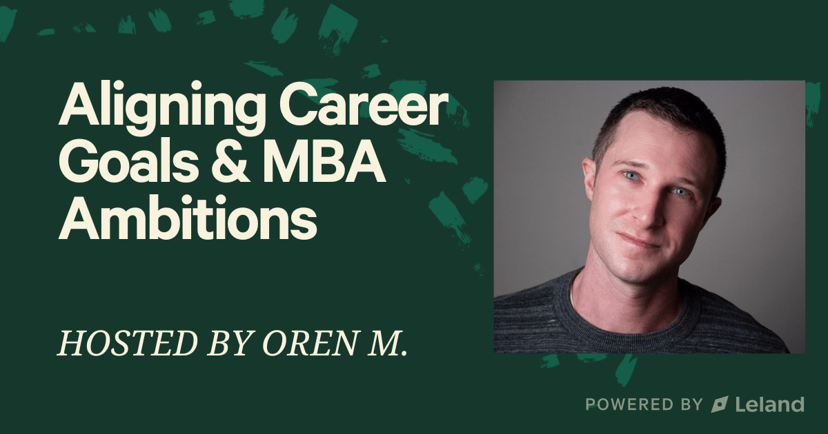 Aligning Career Goals & MBA Ambitions