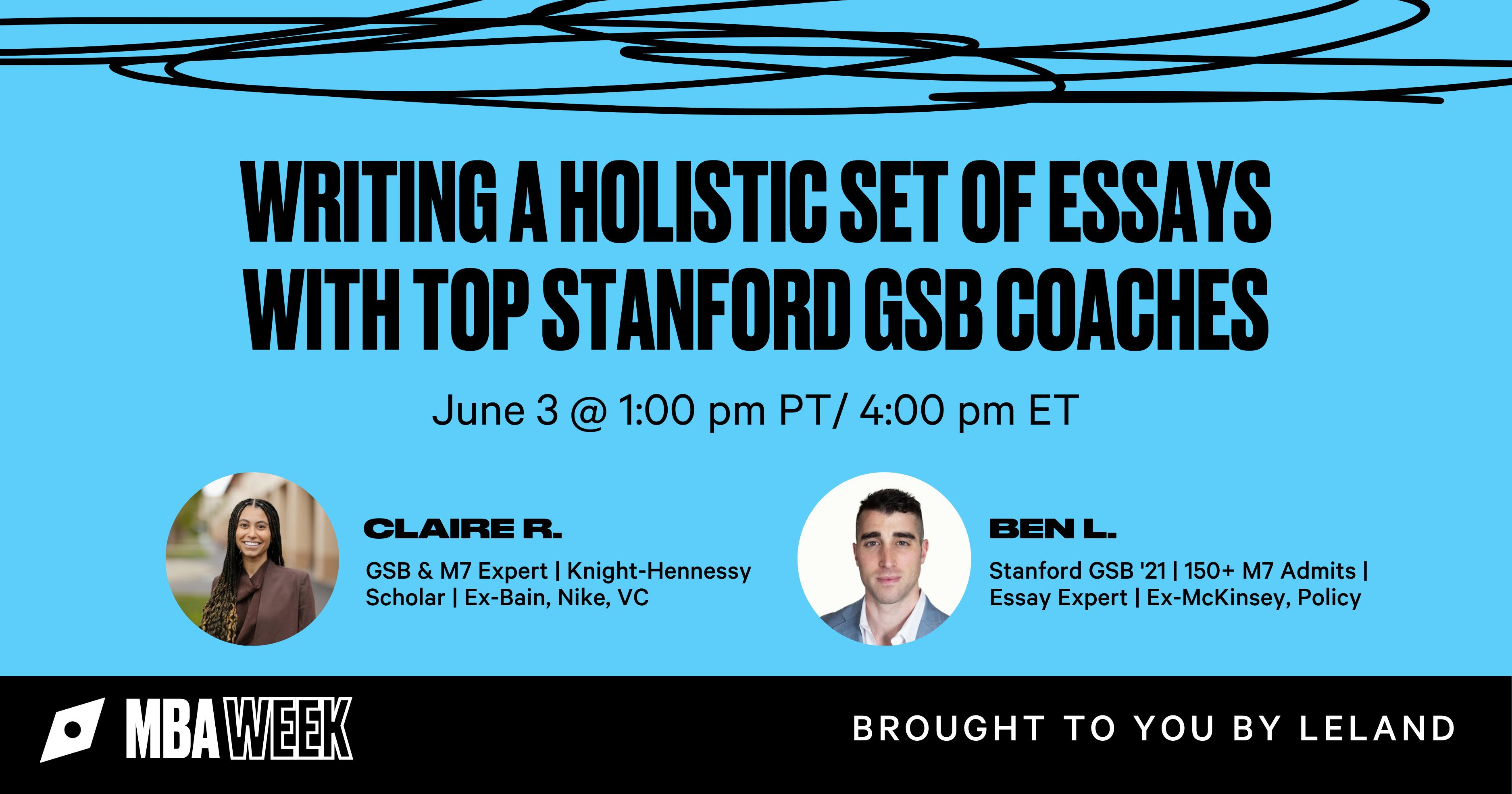 Writing a Holistic Set of Essays with Top Stanford GSB Coaches