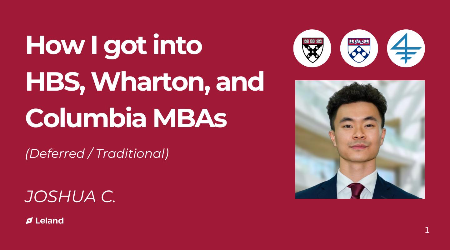 How I got into HBS, Wharton, and Columbia MBAs (deferred/traditional)