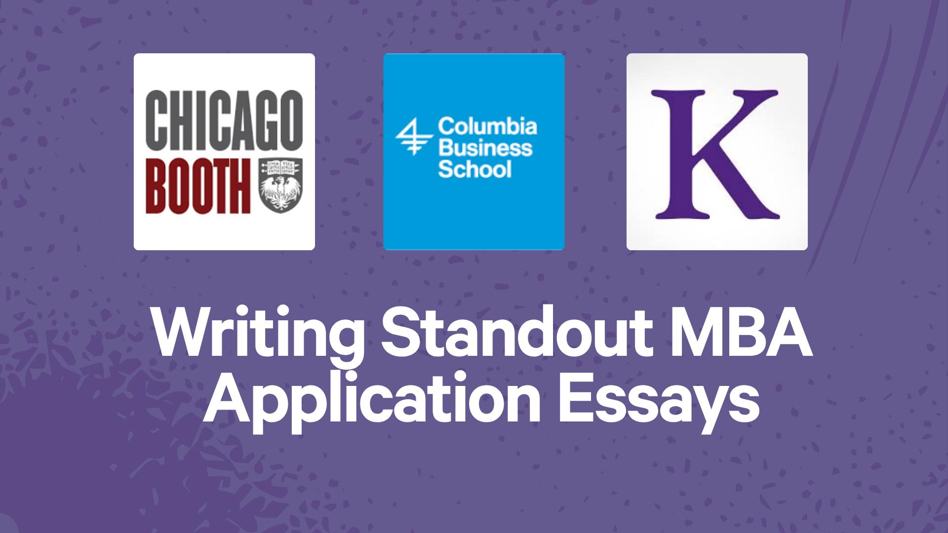 Writing Standout MBA Application Essays