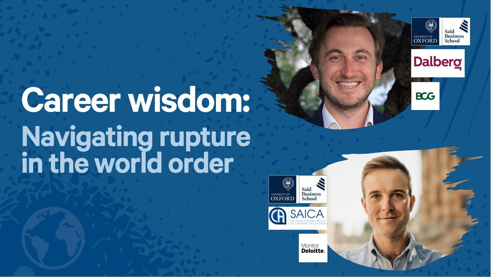 Career Wisdom: Navigating rupture in the world order