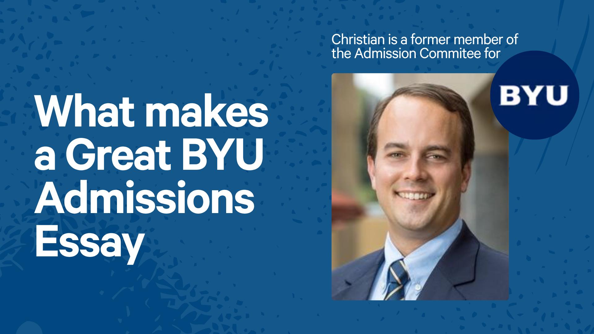 What makes a Great BYU Admissions Essay