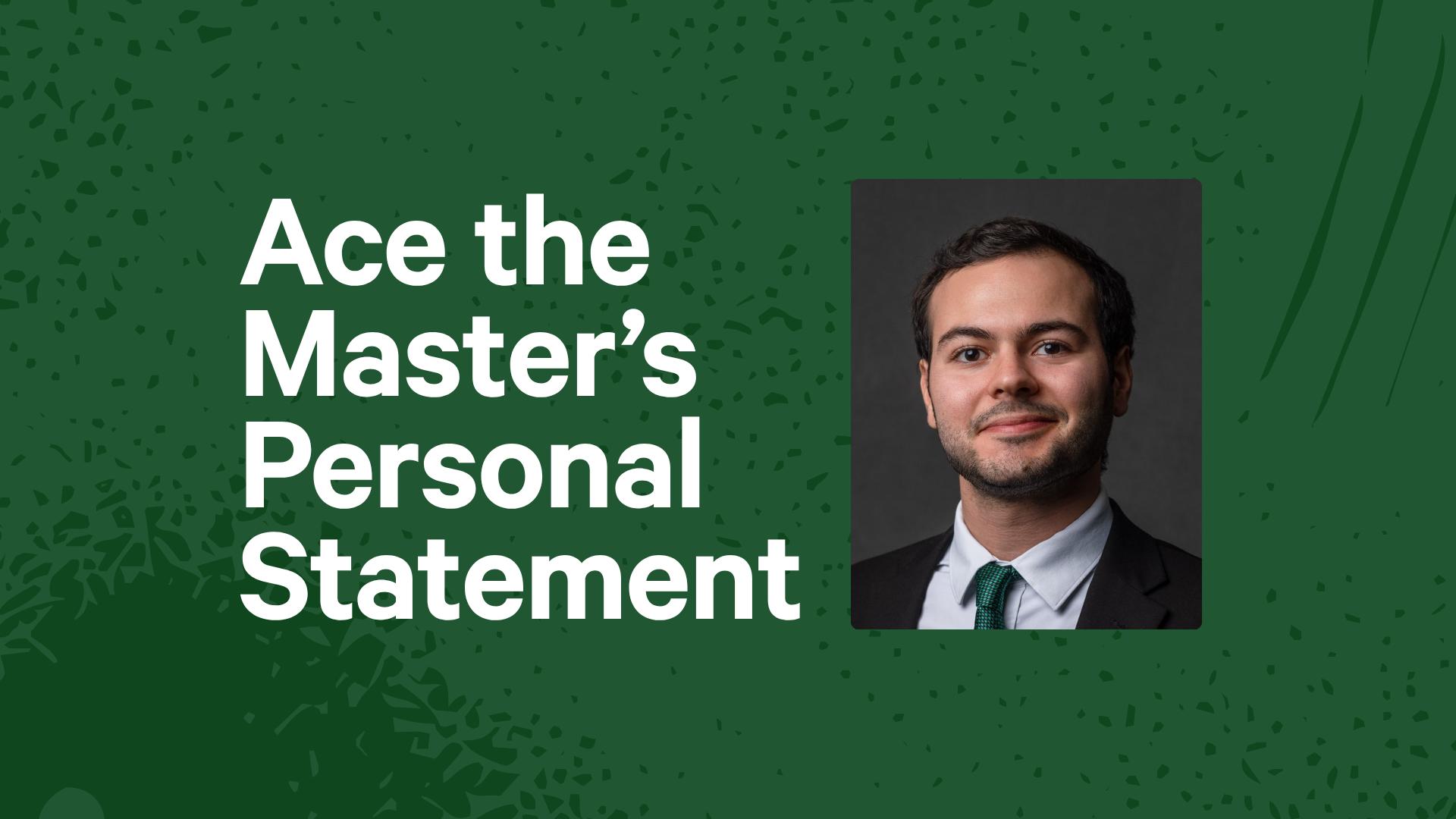 Ace the Master's Personal Statement