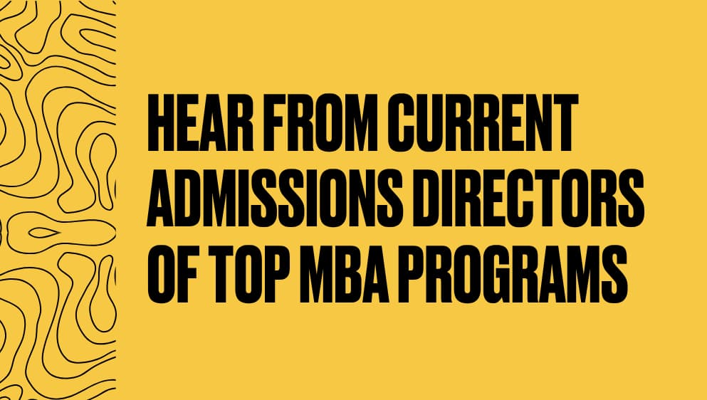 Hear From Current Admissions Directors of Top MBA Programs
