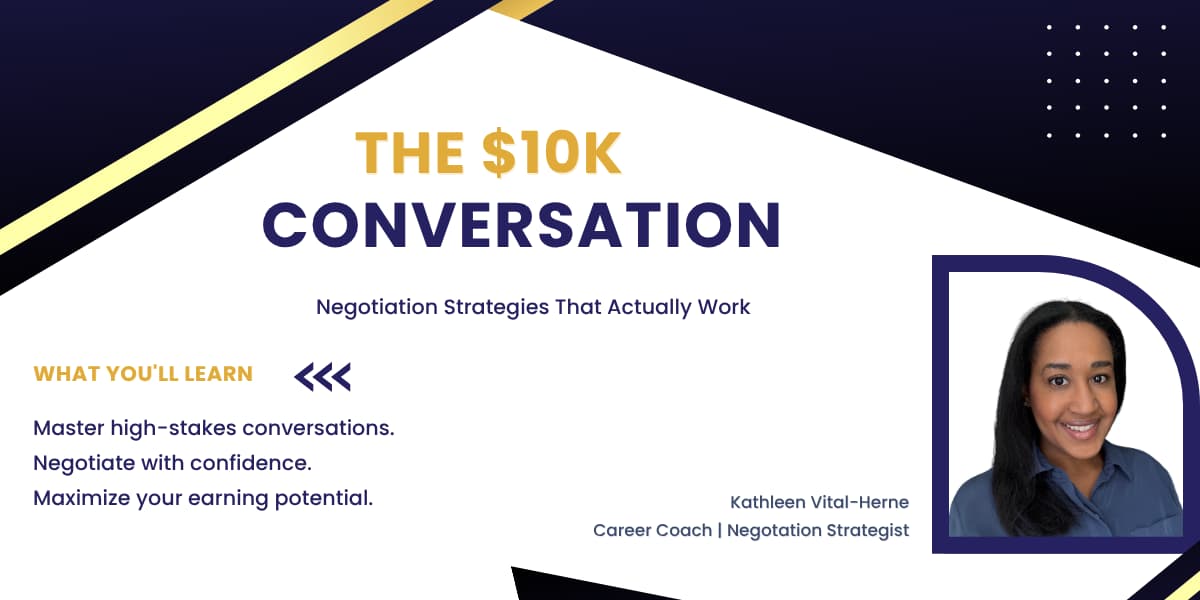 The $10K Conversation: Negotiation Strategies That Actually Work