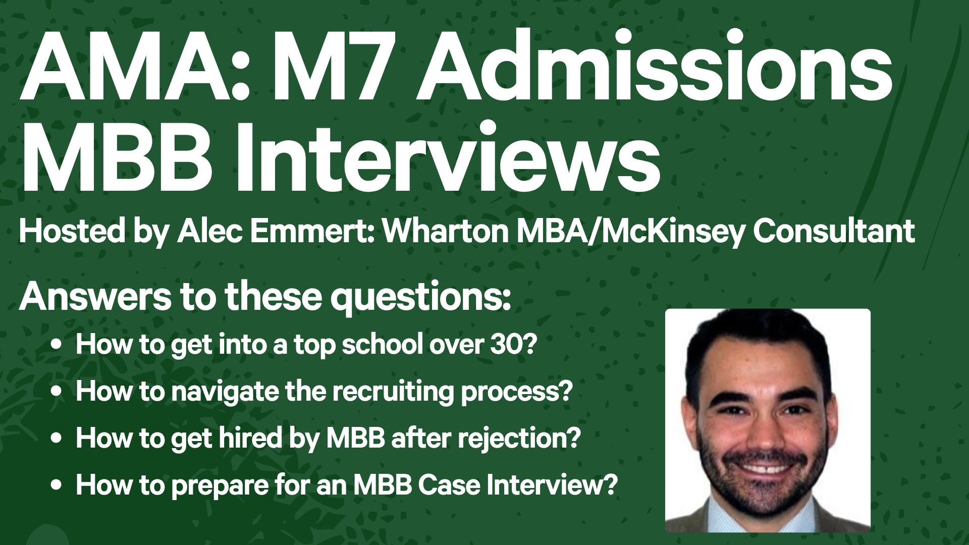 AMA: M7 MBA Admissions and MBB Recruiting