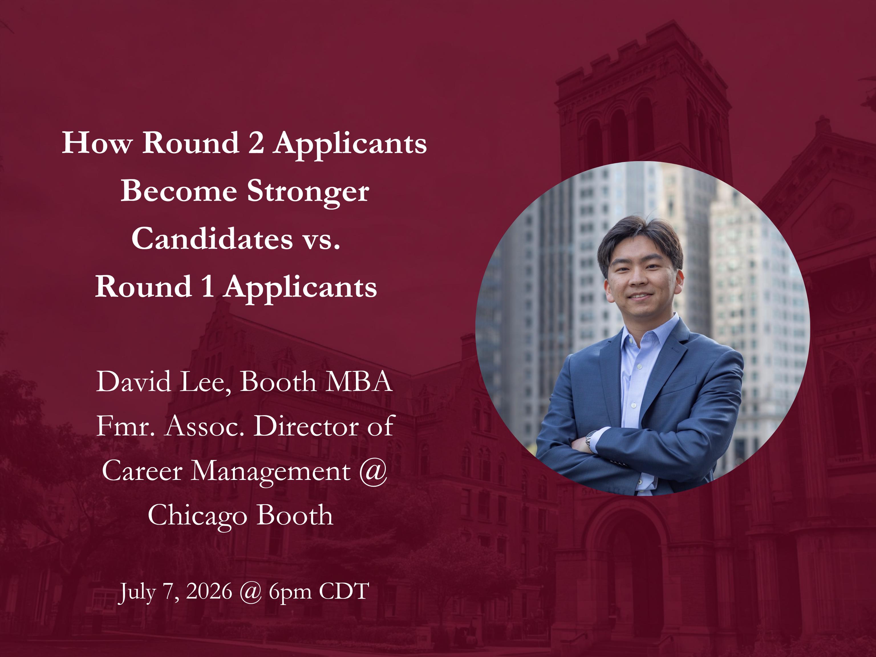 How Round 2 Applicants Become Stronger Candidates vs. Round 1 Applicants  