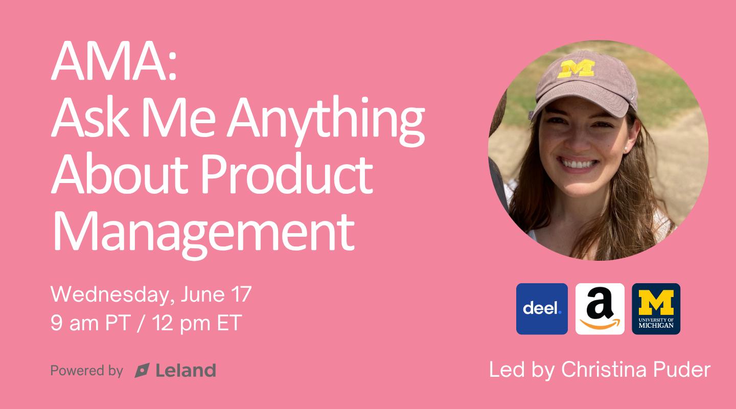 AMA: Ask Me Anything About Product Management