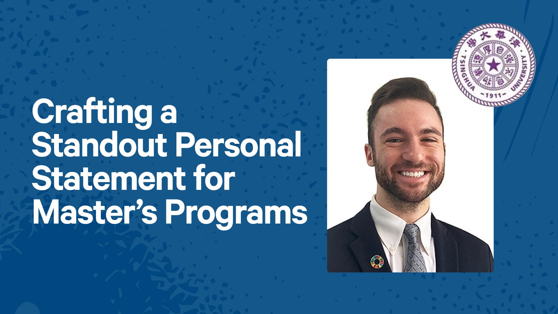 Crafting a Standout Personal Statement for Master’s Programs