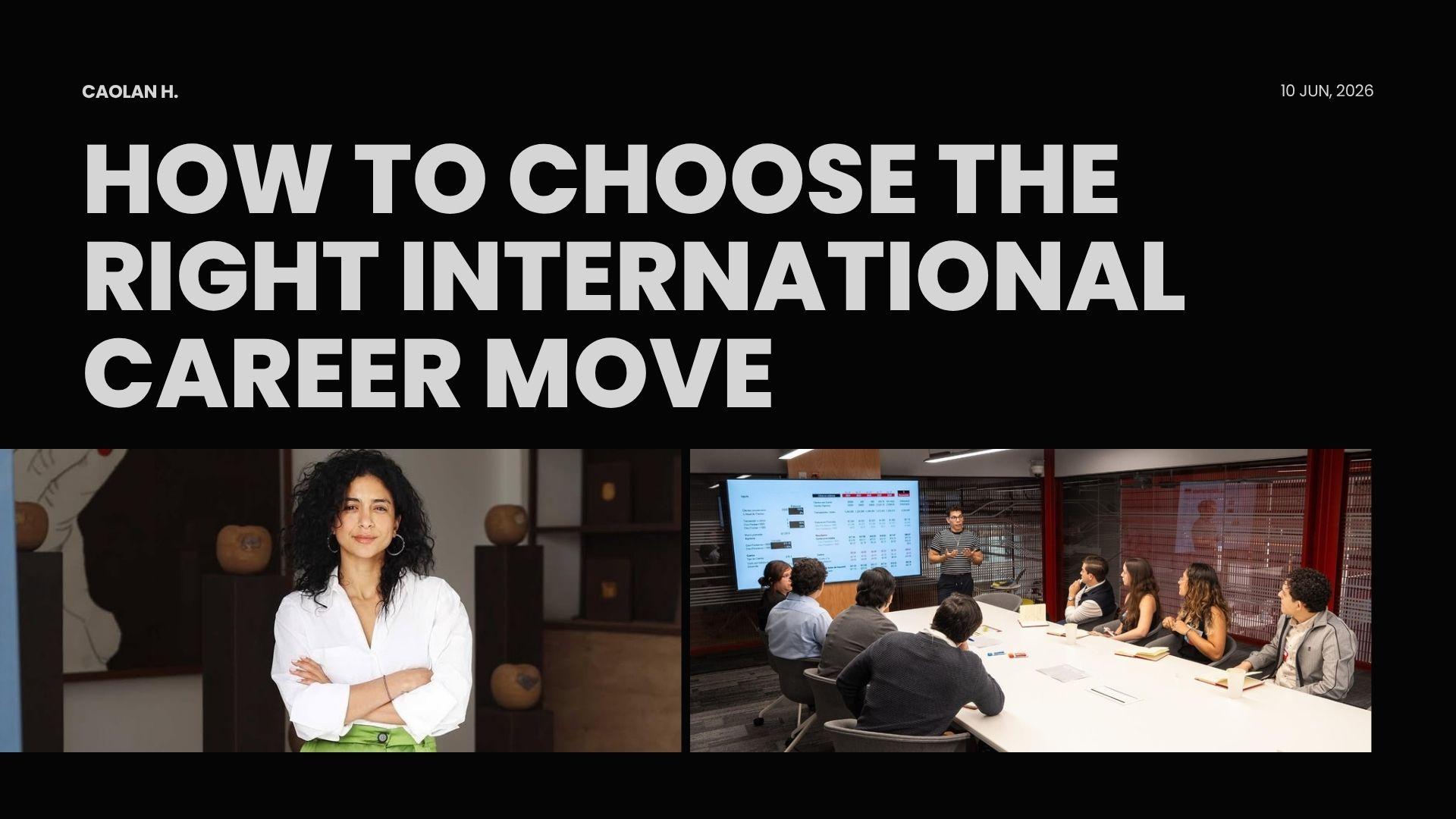 How to Choose the Right International Career Move