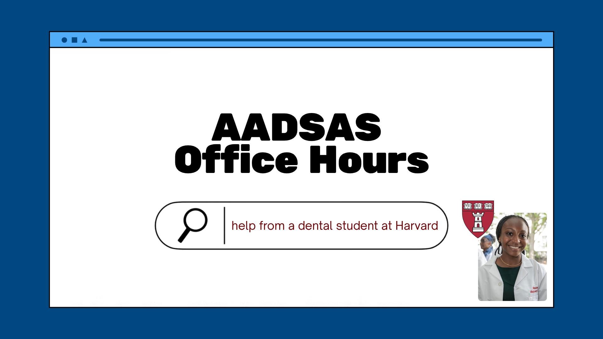 AADSAS Office Hours - Q&A