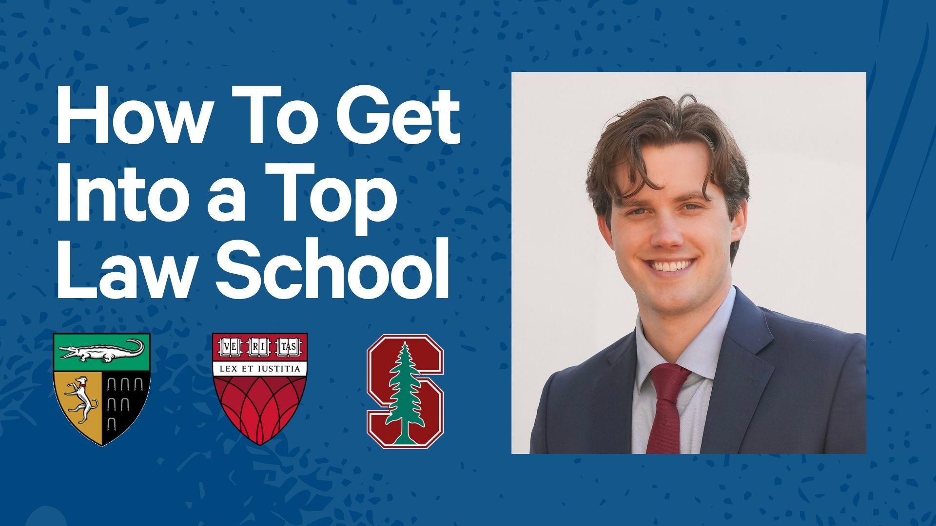How To Get Into a Top Law School