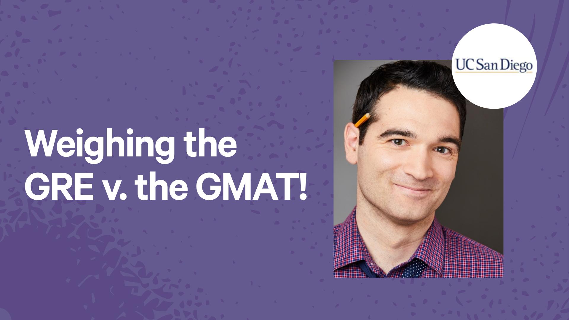 Weighing the GRE v. the GMAT!