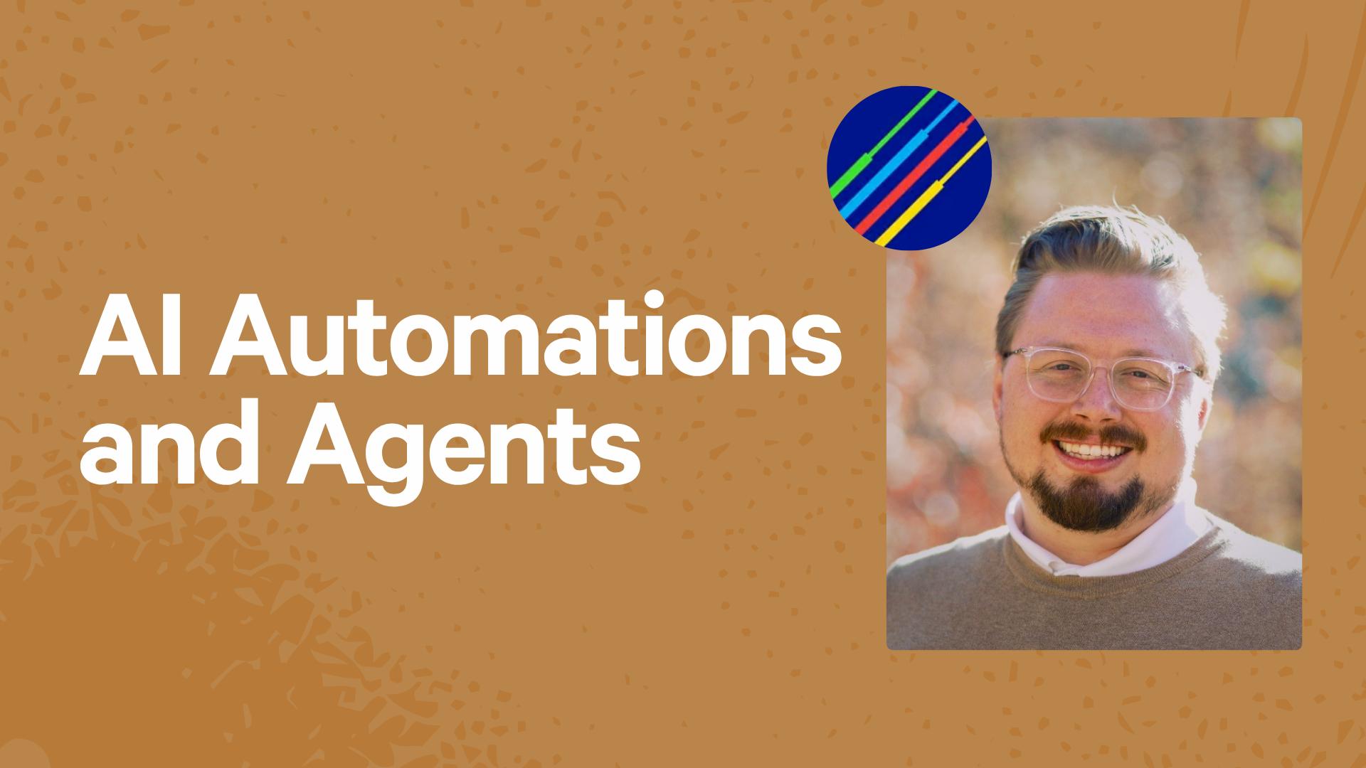 AI Automations and Agents