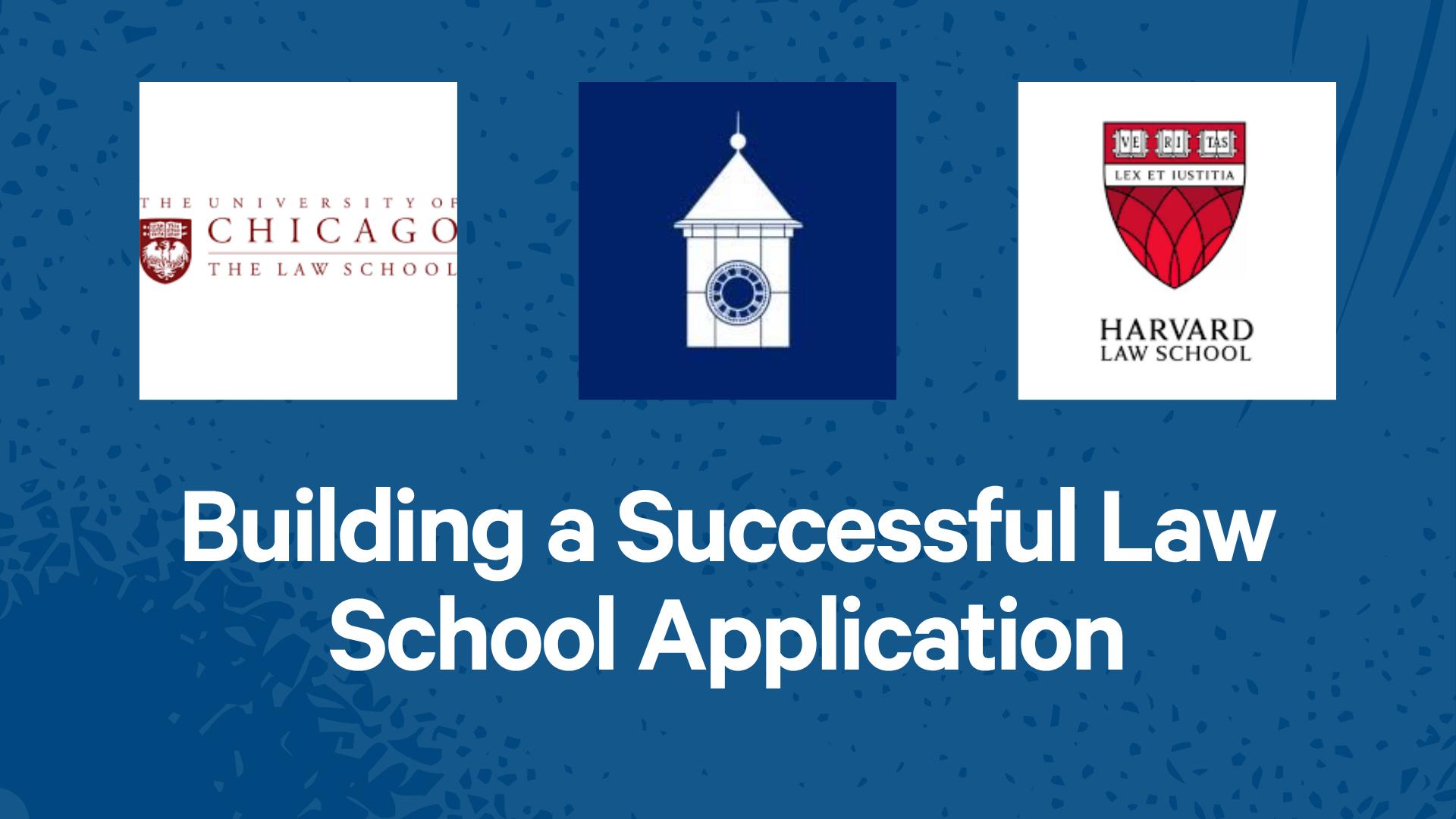 Building a Successful Law School Application