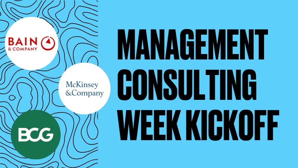 Management Consulting Week Kickoff