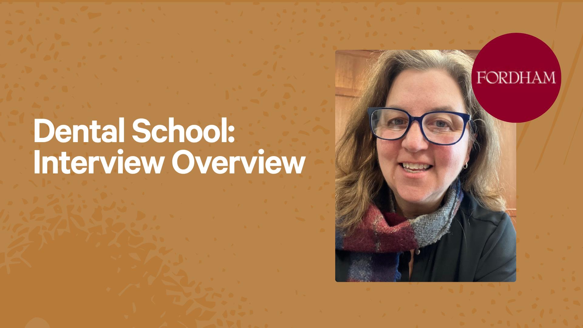 Dental School: Interview Overview