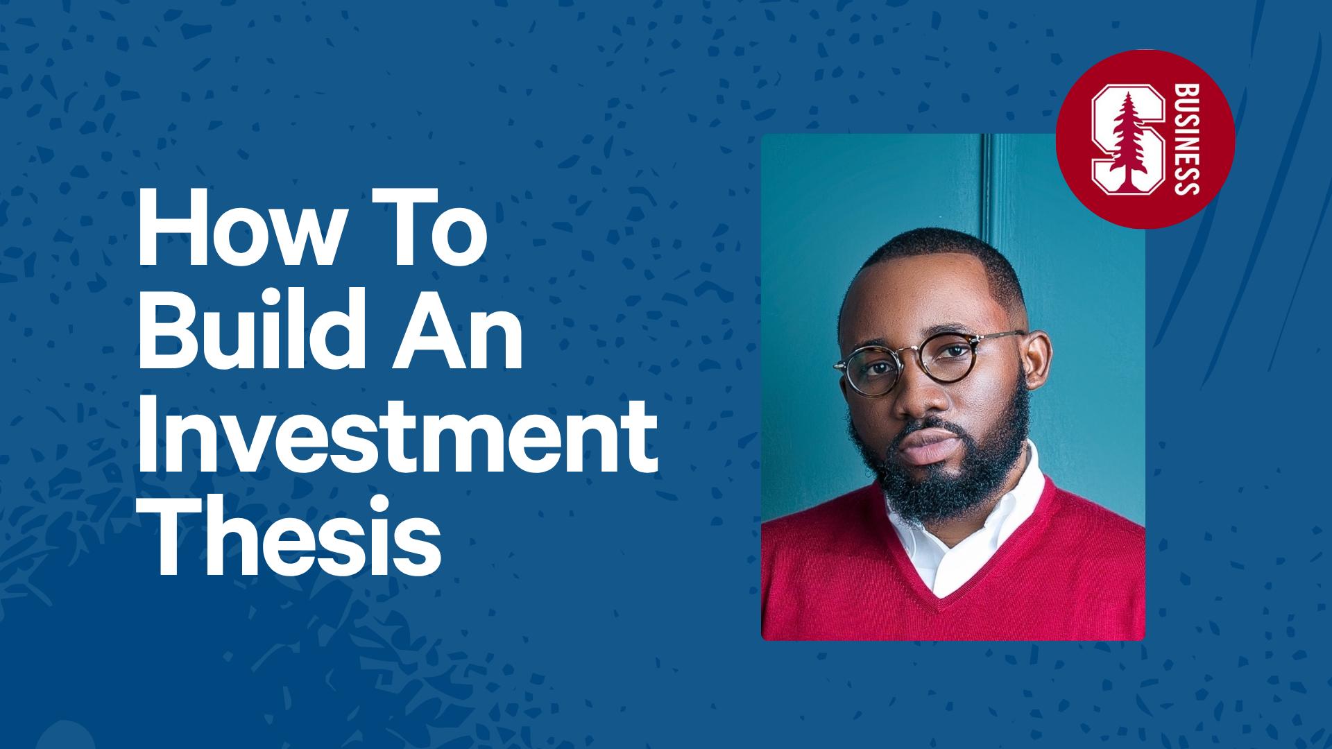 How To Build An Investment Thesis