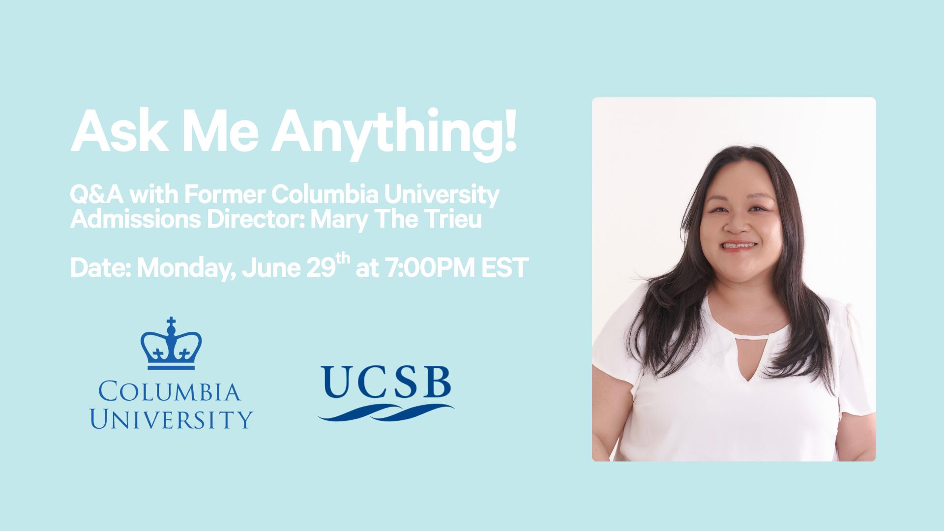 Ask Me Anything! Secrets From A Former Columbia University Admissions Director