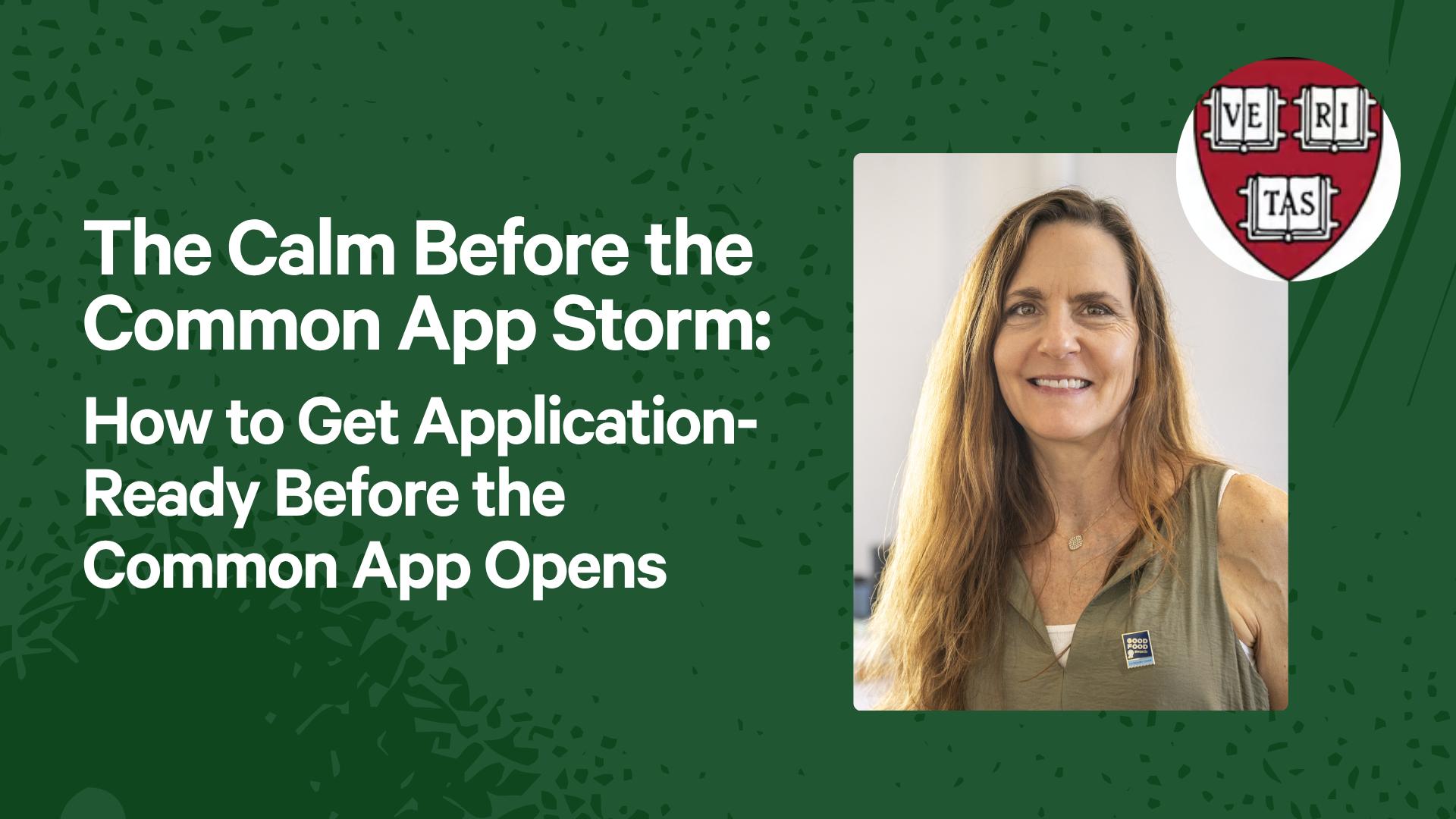 The Calm Before the Common App Storm: How to Get Application-Ready Before the Common App Opens