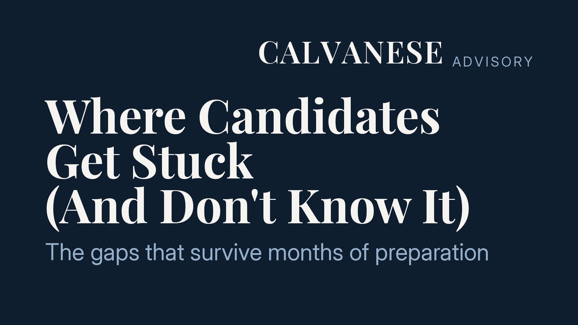 Where Candidates Get Stuck (And Don't Know It)