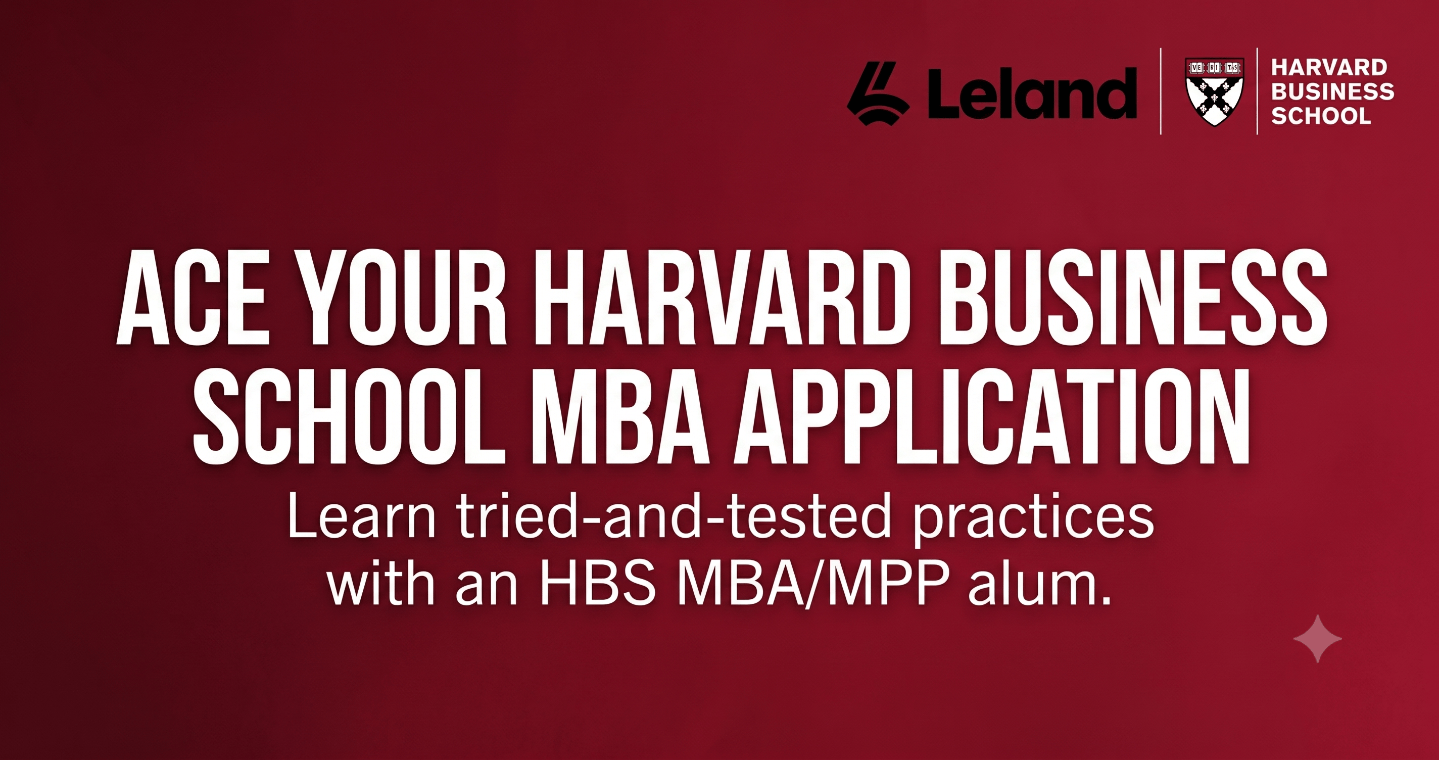 Acing the Harvard Business School MBA Application