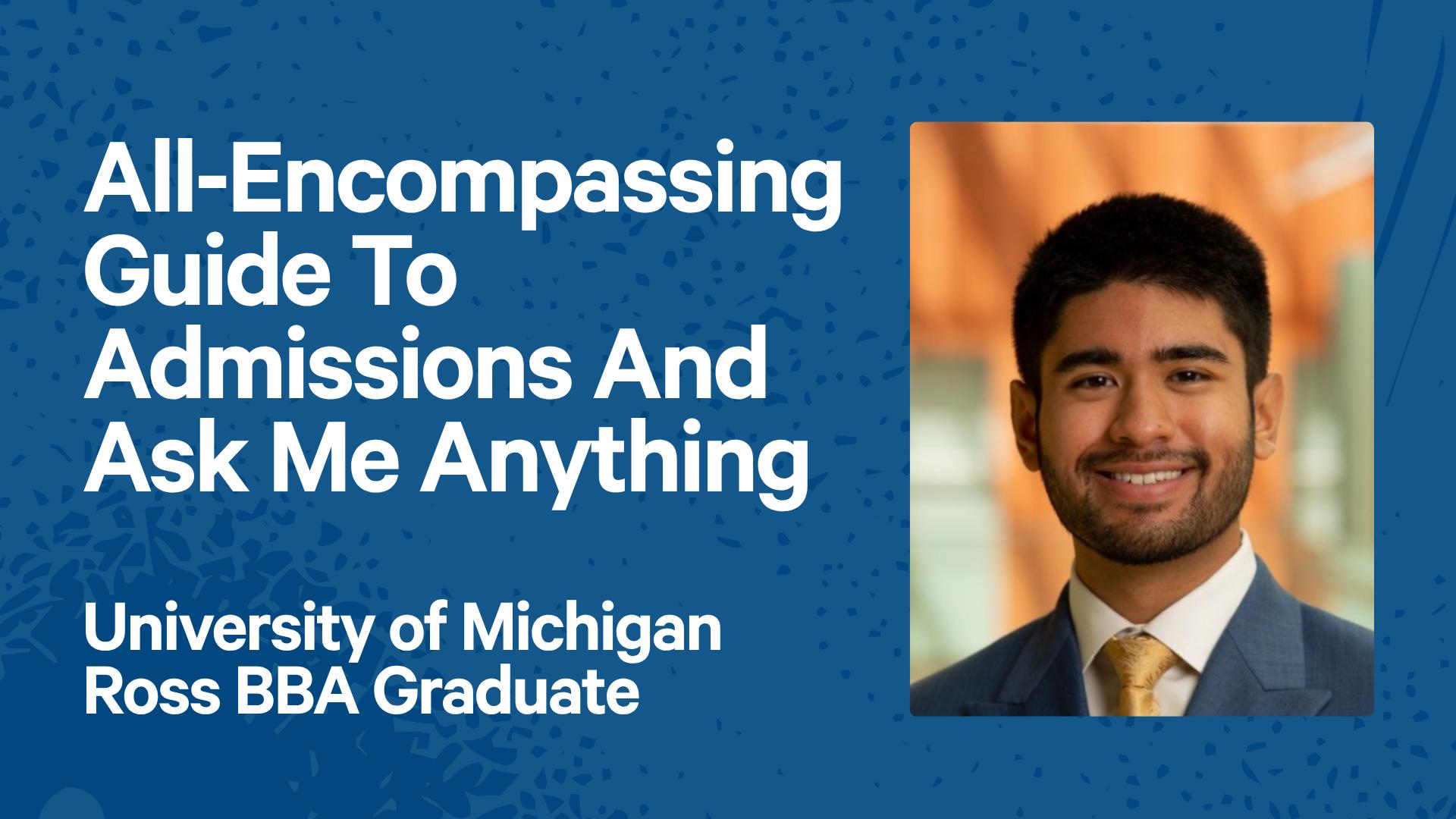 All-Encompassing Guide To Admissions And Ask Me Anything