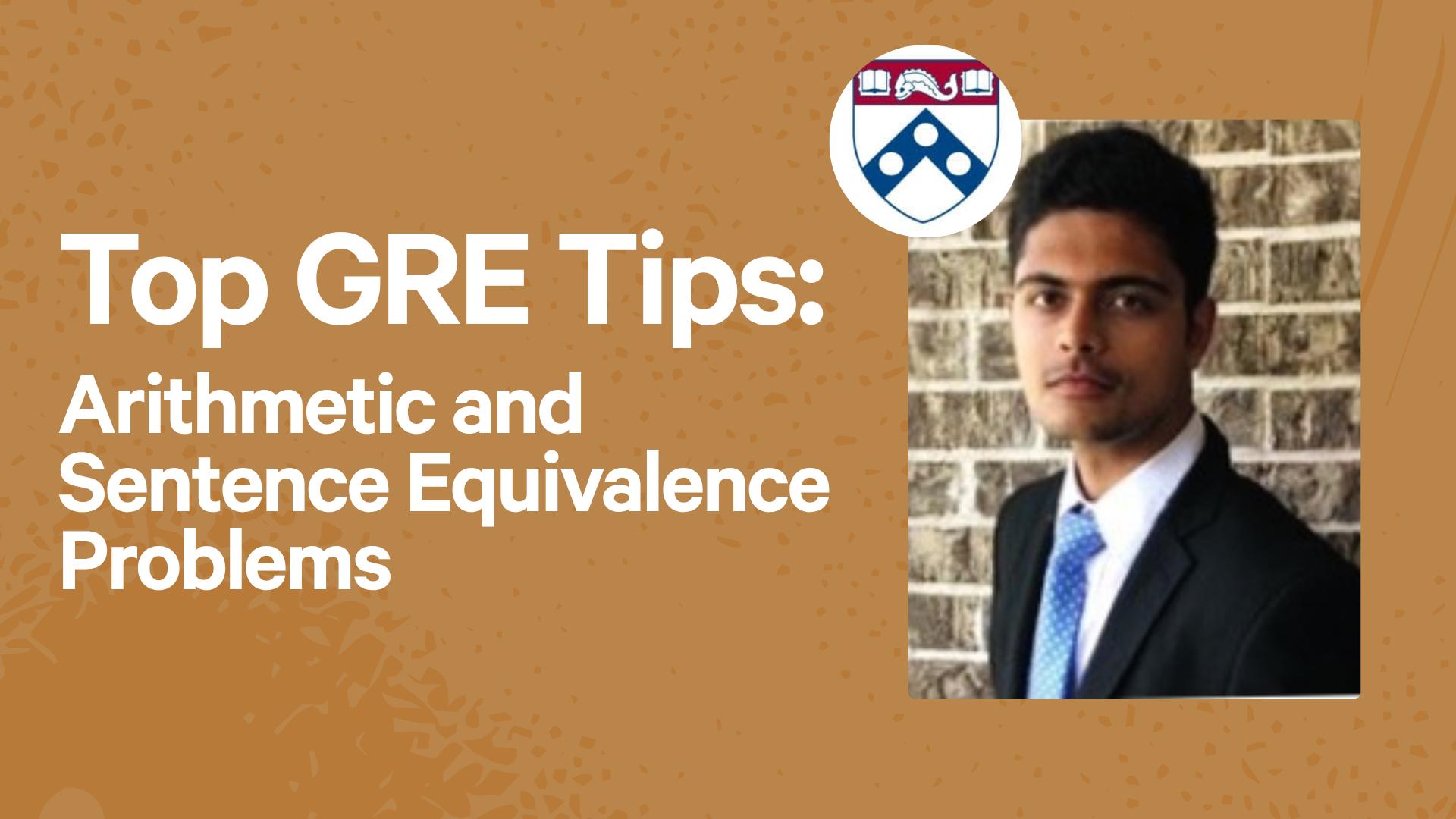Top GRE Tips: Arithmetic and Sentence Equivalence Problems