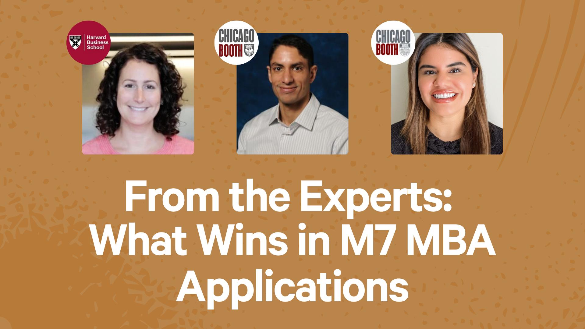 From the Experts: What Wins in M7 MBA Applications