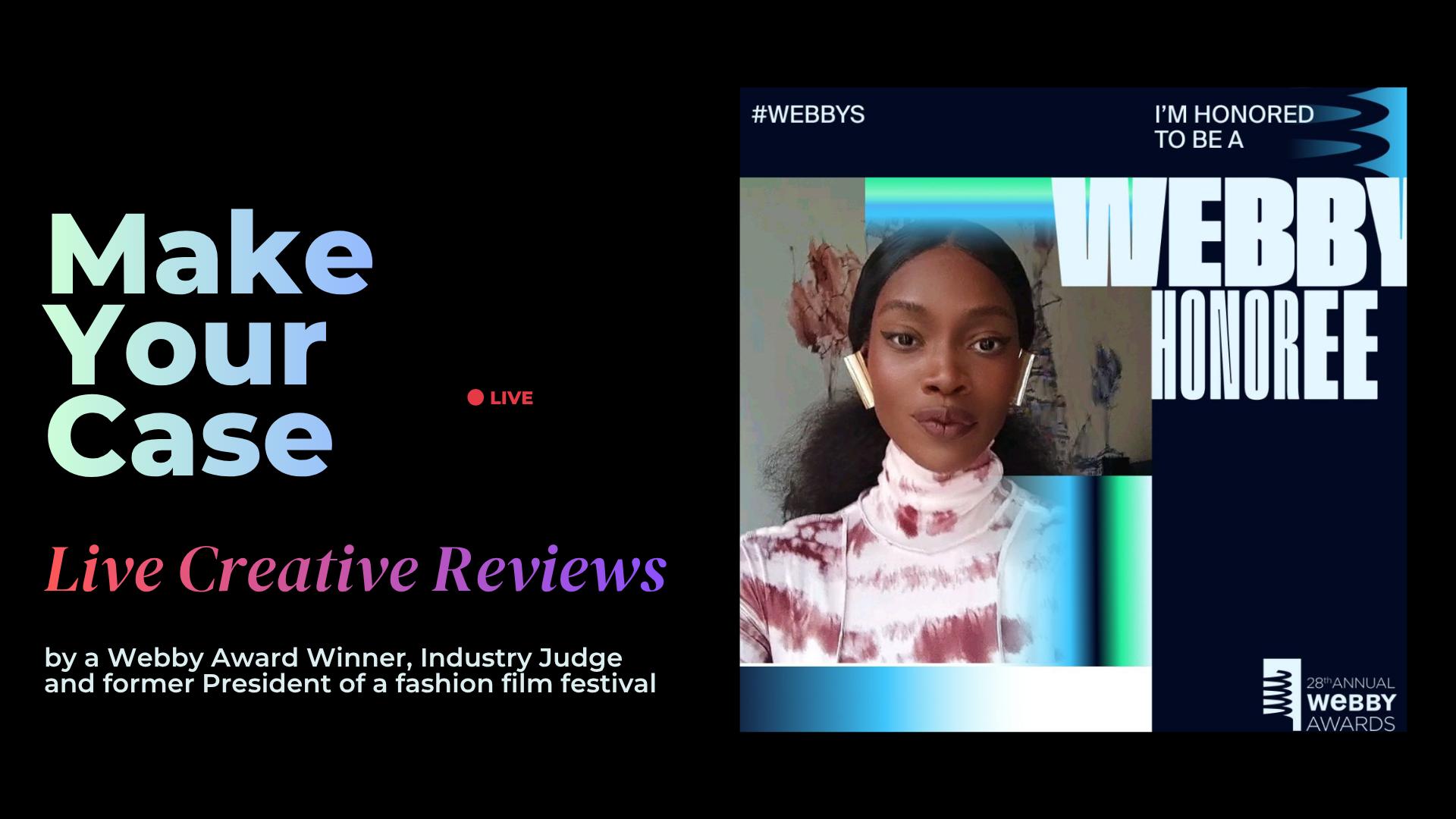 Make Your Case: Live Creative Reviews by a Webby Award Winner & Industry Judge