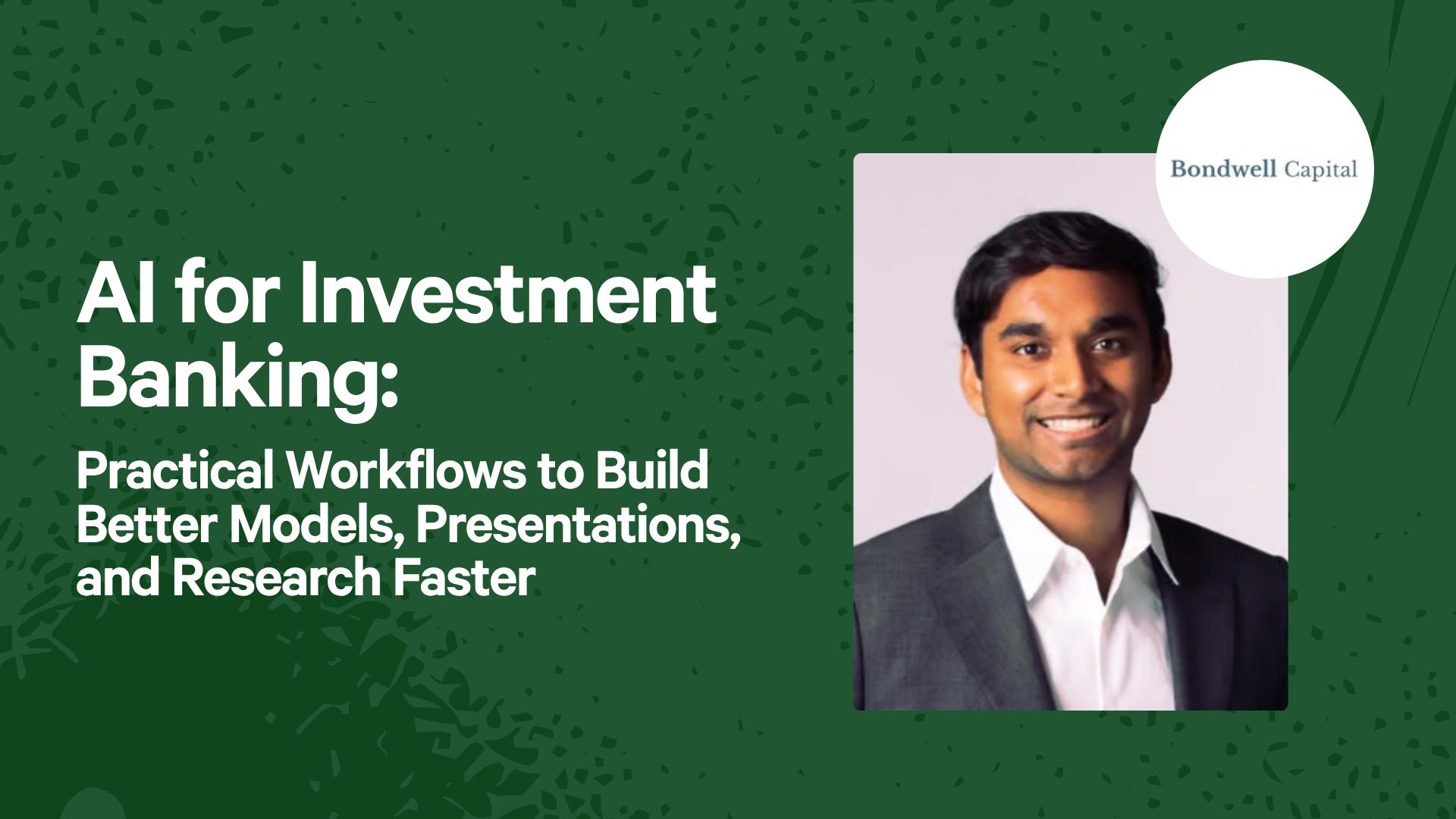 AI for Investment Banking: Practical Workflows to Build Better Models, Presentations, and Research Faster