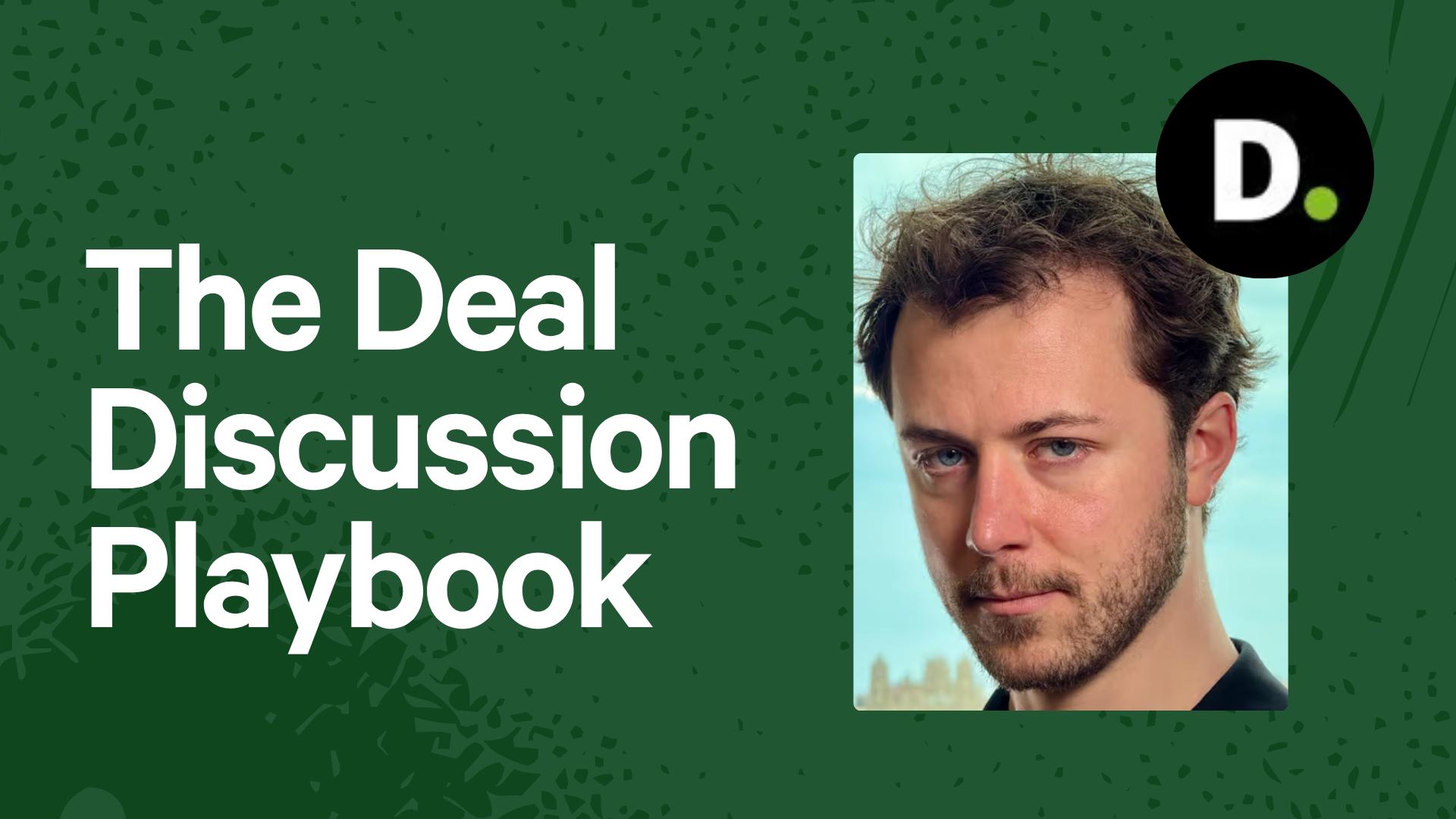 The Deal Discussion Playbook