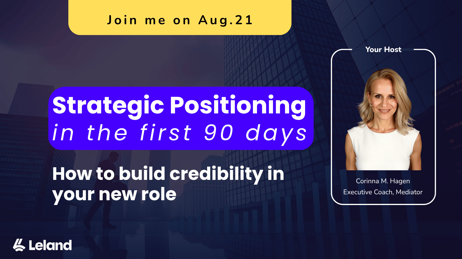 Positioning Yourself Strategically in the First 90 Days