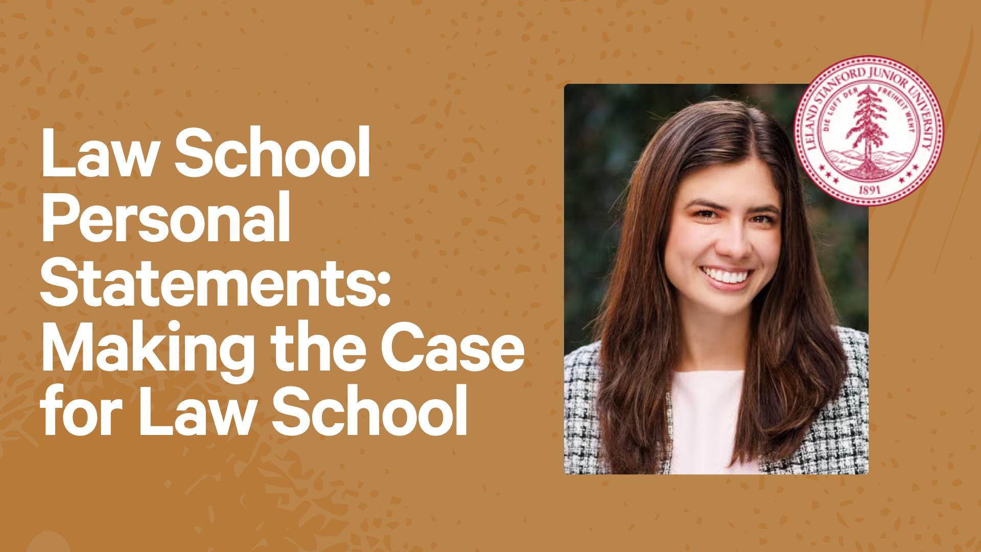 Law School Personal Statements: Making the Case for Law School