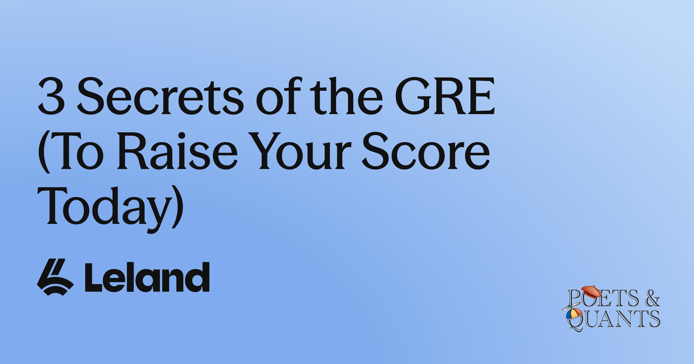 3 Secrets of the GRE (To Raise Your Score Today)
